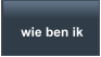 wie ben ik